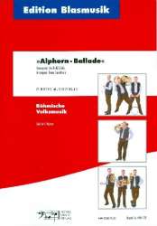Alphorn-Ballade - Solo für F-Alphorn - Berthold Schick / Arr. Franz Gerstbrein