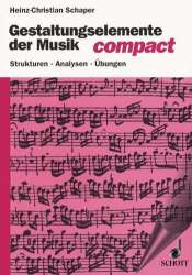 Gestaltungselemente der Musik : - Heinz-Christian Schaper
