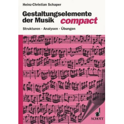 Gestaltungselemente der Musik : -Heinz-Christian Schaper