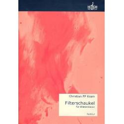 Filterschaukel für Bläserklasse (Blasorchester) - Christian FP Kram