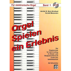 Orgel spielen, ein Erlebnis, Bd. 1 - Jacki Rubi-Günthart