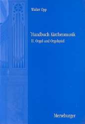 Handbuch Kirchenmusik Teilband 2 : - Walter Opp