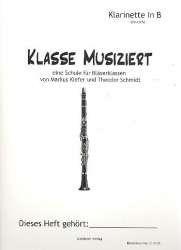 Bläserklassenschule "Klasse musiziert" - B-Klarinette Oehlersystem (deutsch) + CD - Markus Kiefer