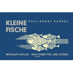 Kleine Fische : Kanons und - Paul Ernst Ruppel