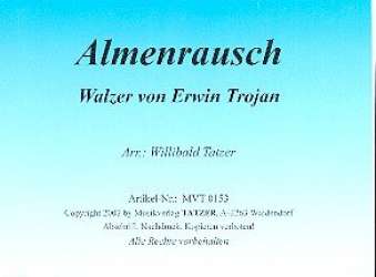 Almenrausch (Walzer) - Erwin Trojan / Arr. Willibald Tatzer