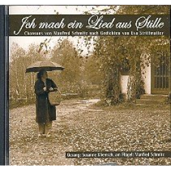 Ich mach ein Lied aus Stille : CD - Manfred Schmitz