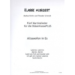 Martinslieder Bläserklasse - Altsaxofon in Es - Markus Kiefer