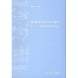 Handbuch Kirchenmusik Teilband 3 : - Walter Opp