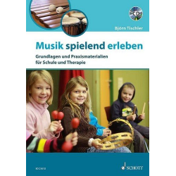 Musik spielend erleben (+CD) : Grundlagen - Björn Tischler