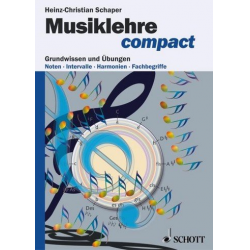 Musiklehre compact : Grundwissen - Heinz-Christian Schaper
