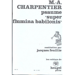 Psaume Super flumina Babilonis : für Sopran, - Marc Antoine Charpentier
