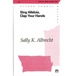 SING ALLELUIA,CLAP YR HDS/SATB - Sally  K. Albrecht