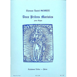 2 Prières Mariales : pour orgue - Thomas Daniel Schlee