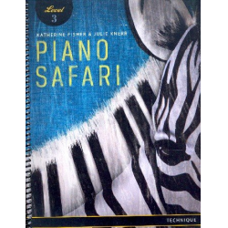 Piano Safari - Technique Book Level 3 : - Katherine Fisher