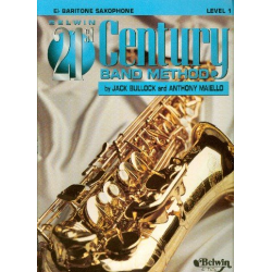 Belwin 21st Century Band Method Level 1 - Baritone Saxophone -Jack Bullock / Arr.Anthony Maiello