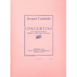 Concertino pour trompette, trombone, orchestre de cordes, piano et - Jacques Castérède