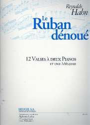 Le ruban dénoué : pour 2 pianos - Reynaldo Hahn