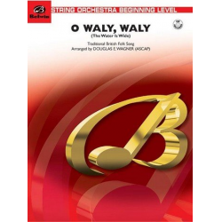 Wagner, Douglas E (arranger)O Waly, Waly (string orchestra)