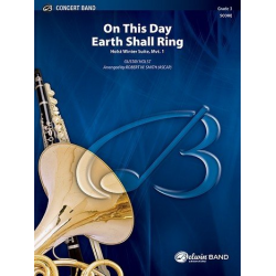 On this day Earth shall ring (Holst Winter Suite 1) - Gustav Holst / Arr. Robert W. Smith