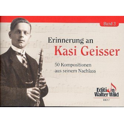 Erinnerungen an Kasi Geisser Band 3 - Kasi Geisser