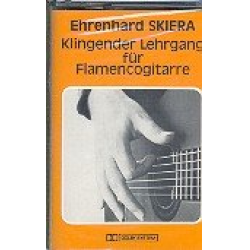 Klingender Lehrgang für Gitarre - Ehrenhard Skiera