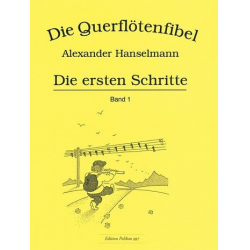 Querflötenfibel Vol. 1 - Die ersten Schritte - Alexander Hanselmann