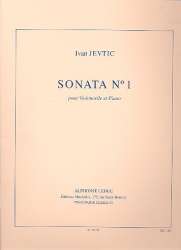 Sonata no.1 : pour violoncelle et piano - Ivan Jevtic