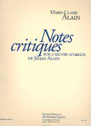 Notes critiques sur l'oeuvre d'orgue -Marie Claire Alain