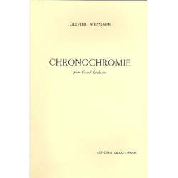 Chronochromie : pour orchestre - Olivier Messiaen