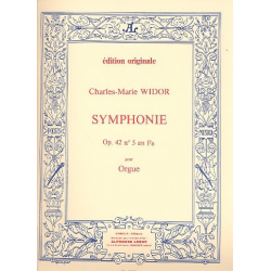 Symphonie fa majeur no.5 op.42 : - Charles-Marie Widor