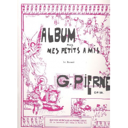 Album pour mes petits amis op.14 : - Gabriel Pierne