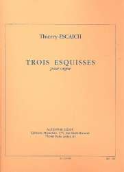 3 esquisses : pour orgue - Thierry Escaich