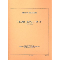 3 esquisses : pour orgue - Thierry Escaich