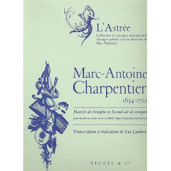 Marche de triomphe et second air de - Marc Antoine Charpentier