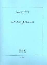5 interludes : pour orgue - André Jolivet