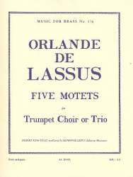 5 Motets : for 3 trumpets (trumpet choir) - Orlando di Lasso