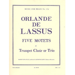 5 Motets : for 3 trumpets (trumpet choir) - Orlando di Lasso