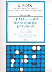 Oeuvres completes tome 2 vol.1 : - Johann Jacob Froberger