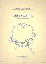 Test-Claire : pour caisse claire - Jacques Delecluse