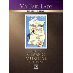 Lerner & lowe : My Fair Lady Alfred Classic Edition PVG -Frederick Loewe