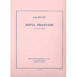 Hepta-Phantasie : pour flûte et - Ivan Jevtic