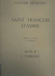 Saint Francois d'Assise - acte 2 tableau 4 - Olivier Messiaen