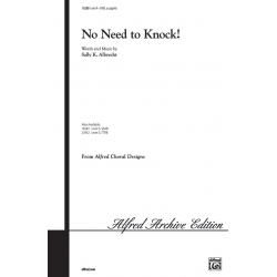 No Need to Knock! (SATB a capella) - Sally  K. Albrecht