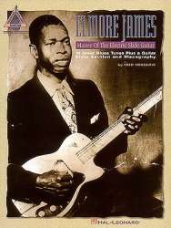 Elmore James - Master of the Electric Slide Guitar - Fred Sokolow