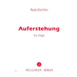 Auferstehung : für Orgel - Ruth Zechlin