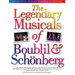 The legendary Musicals of Boublil and -Alain Boublil & Claude-Michel Schönberg