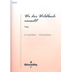Wo der Wildbach rauscht : für Akkordeon -Jupp Schmitz