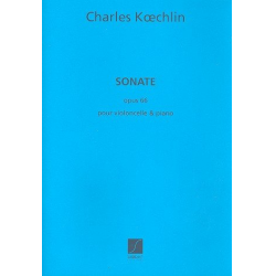 Sonate op. 66 : pour violoncelle et - Charles Louis Eugene Koechlin