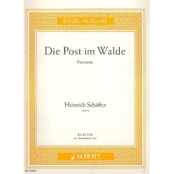 Die Post im Walde op.12 : - Heinrich Schäffer