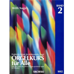 Orgelkurs für alle Band 2 - Willi Nagel